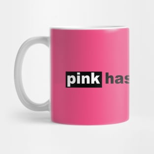 Pink has no gender Mug